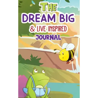 The Dream Big & Live Inspired Journal