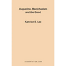 Augustine, Manichaeism and the Good