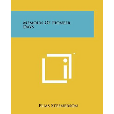 Memoirs of Pioneer Days