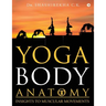 Yoga Body Anatomy: Insights To Muscular Movements