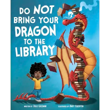 Do Not Bring Your Dragon to the Library
