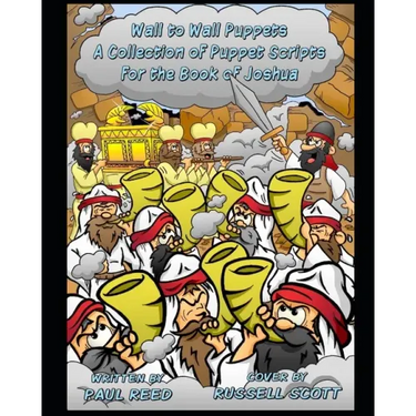 Wall to Wall Puppets: A Collection of Puppet Scripts for the Book of Joshua
