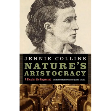 Nature's Aristocracy, Or, Battles and Wounds in Time of Peace: A Plea for the Oppressed