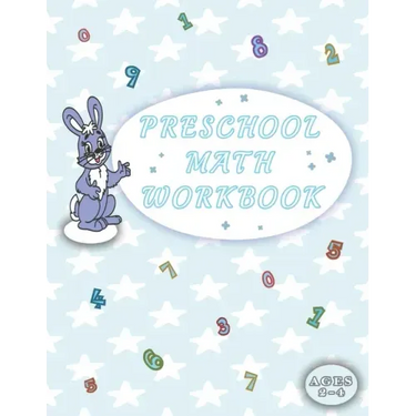 Preschool Math Workbook: Addition & Subtraction Activities, Beginner Math Handwriting, Ages 2-4 For Homeschooling Toddlers, And Kindergarteners
