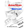 American Narcan: Naloxone & Heroin-Fentanyl associated mortality
