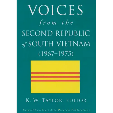 Voices from the Second Republic of South Vietnam (1967-1975)