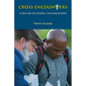 Cross Encounters: A Decade of Gospel Conversations