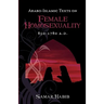 Arabo-Islamic Texts on Female Homosexuality, 850 - 1780 A.D.