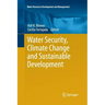 Water Security, Climate Change and Sustainable Development