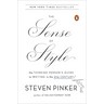 The Sense of Style: The Thinking Person's Guide to Writing in the 21st Century