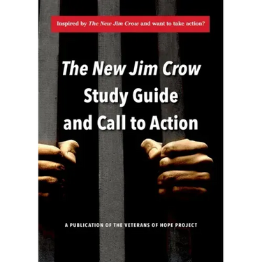The New Jim Crow Study Guide and Call to Action