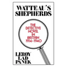 Watteau's Shepherds: The Detective Novel in Britain, 1914-1940