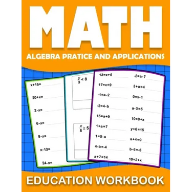 Math education workbook: algebra 1 practice workbook for grades 6-8... with Daily Exercises to improve algebre Skills ( Maths Skills Series Act
