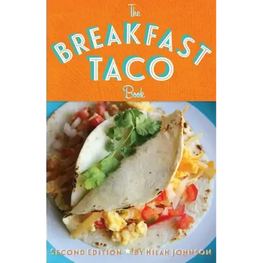 The Breakfast Taco Book