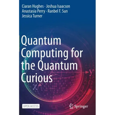 Quantum Computing for the Quantum Curious