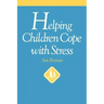 Helping Children Cope with Stress
