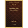 Fasting and Man's Correct Diet