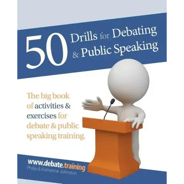 50 Drills for Debating & Public Speaking