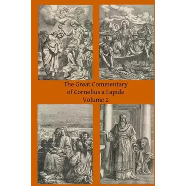 The Great Commentary of Cornelius a Lapide