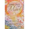 Time Out of Mind: A Love Story: An Involuntary Experience of Altered Perception