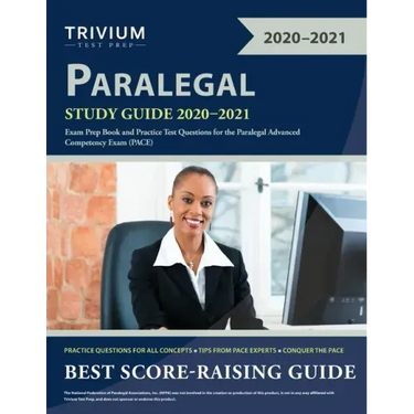 Paralegal Study Guide 2020-2021: Exam Prep Book and Practice Test Questions for the Paralegal Advanced Competency Exam (PACE)