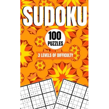 Sudoku 100 Puzzles 3 Levels Of Difficulty: Easy, Medium and Hard 9x9 Brain Sudoku Activity Game Book With Answers For Kids Teens Adults and Seniors