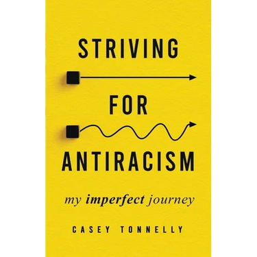 Striving for Antiracism: My Imperfect Journey