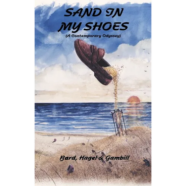 Sand in My Shoes: (A Contemporary Odyssey)