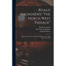Roald Amundsen's "The North West Passage": Being the Record of a Voyage of Exploration of the Ship "Gjoa" 1903-1907
