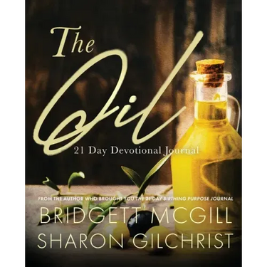 The Oil: 21-Day Devotional Journal