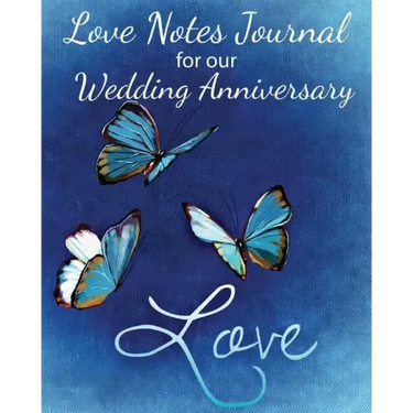 Loves Notes Journal for our Wedding Anniversary: A Wedding Anniversary Journal (Full Color)