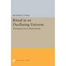 Ritual in an Oscillating Universe: Worshipping Siva in Medieval India