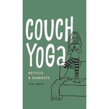 Couch Yoga: Netflix & Namaste