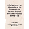 A Letter from the Adherents of the Sunnah of Our Beloved Prophet Muhammad (sws) to the Shia