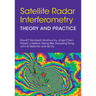 Satellite Radar Interferometry: Theory and Practice