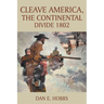 CLEAVE AMERICA, The Continental Divide 1802