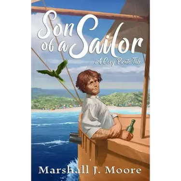 Son of a Sailor: A Cozy Pirate Tale