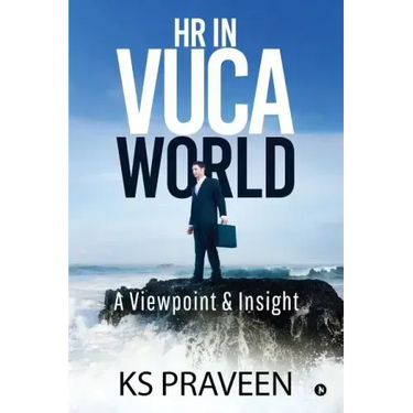 HR in VUCA World: A Viewpoint & Insight