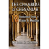 The Chambers of Chenaniah: 12 Foundational Truths to Praise & Worship
