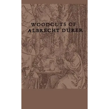 Woodcuts Of Albrecht Durer