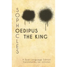 Sophocles' Oedipus the King: A Dual Language Edition