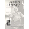 Karen Horney: A Psychoanalyst`s Search for Self-Understanding