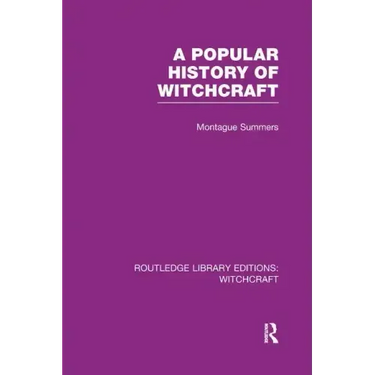 A Popular History of Witchcraft (Rle Witchcraft)