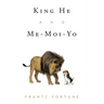 King He and Me-Moi-Yo