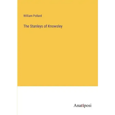 The Stanleys of Knowsley