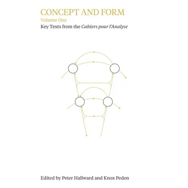 Concept and Form, Volume 1: Selections from the Cahiers pour l'Analyse