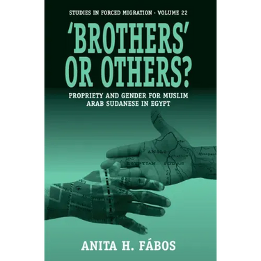 'Brothers' or Others?: Propriety and Gender for Muslim Arab Sudanese in Egypt