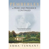 Pemberley: Or Pride and Prejudice Continued