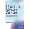 Integrative Advisory Services: Expanding Your Accounting Services Beyond the Cloud