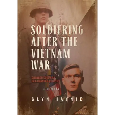 Soldiering After The Vietnam War: Changed Soldiers In A Changed Country